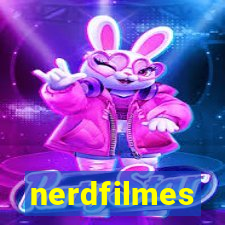 nerdfilmes