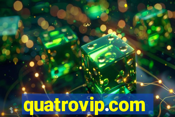 quatrovip.com