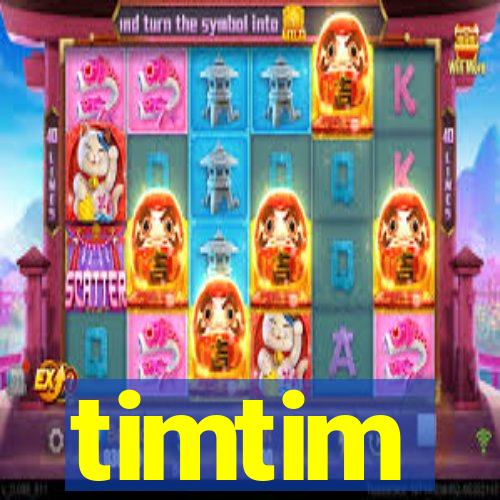 timtim