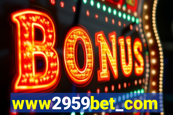 www2959bet_com