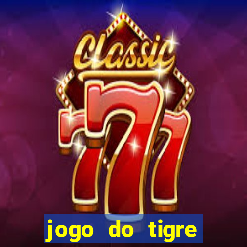 jogo do tigre falso dinheiro infinito