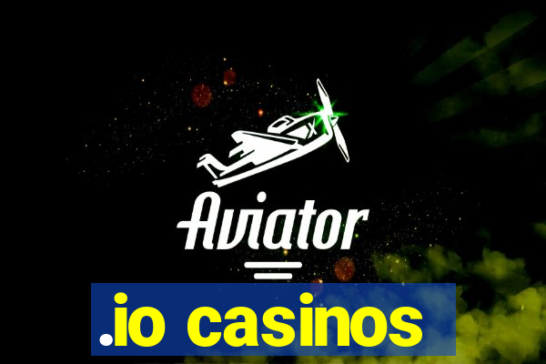 .io casinos