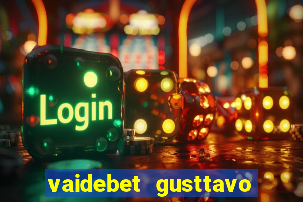 vaidebet gusttavo lima baixar