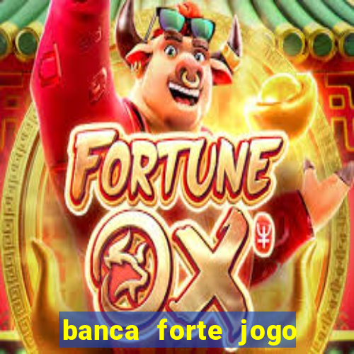 banca forte jogo do bicho app