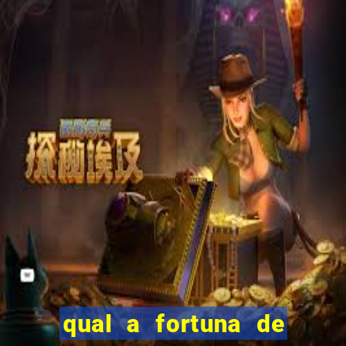 qual a fortuna de raiam santos