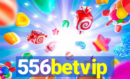 556betvip