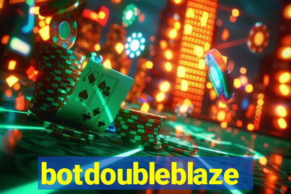 botdoubleblaze