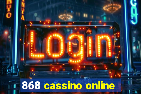 868 cassino online