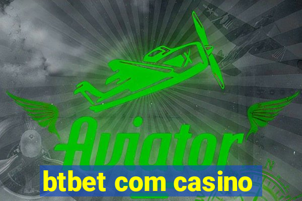 btbet com casino