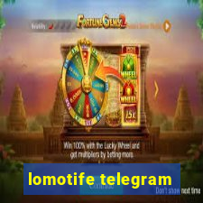 lomotife telegram