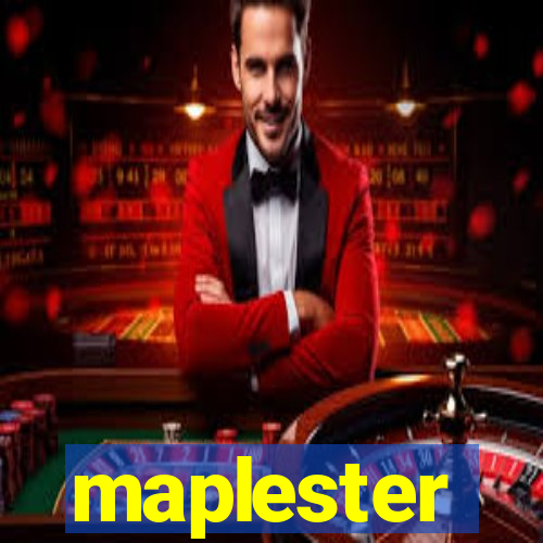 maplester