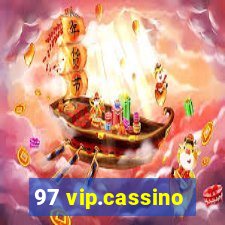 97 vip.cassino