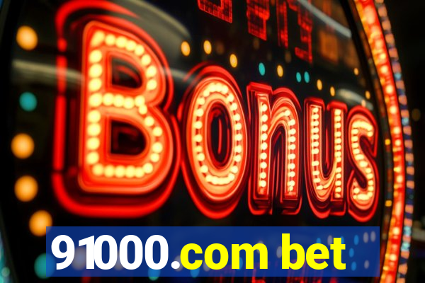 91000.com bet