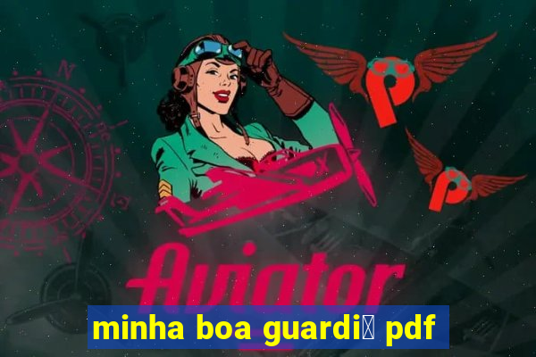 minha boa guardi鑼 pdf