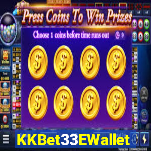 KKBet33EWallet