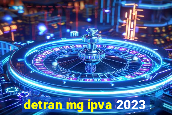 detran mg ipva 2023