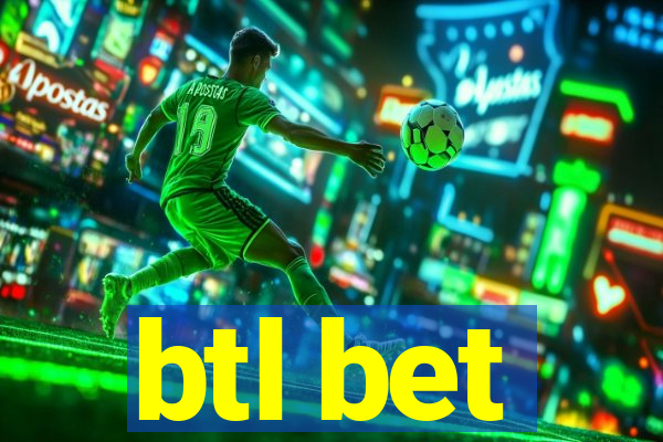 btl bet