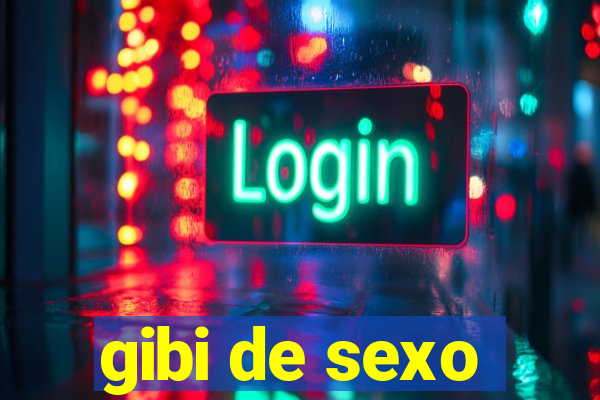 gibi de sexo