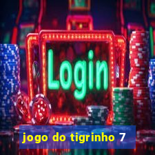 jogo do tigrinho 7