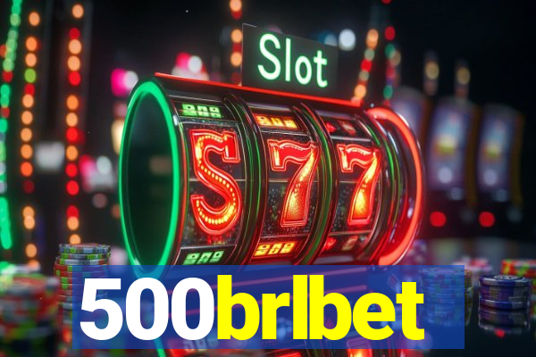 500brlbet