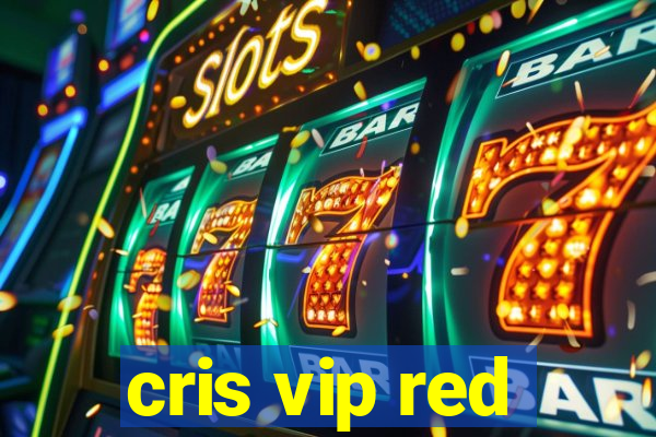 cris vip red