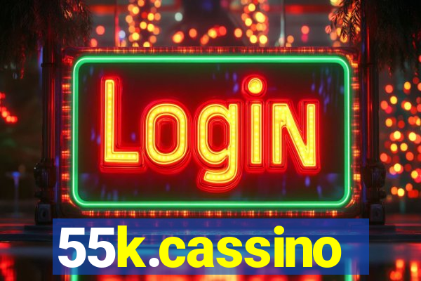 55k.cassino