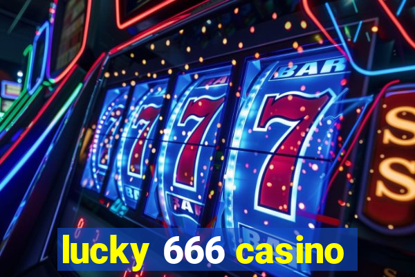 lucky 666 casino