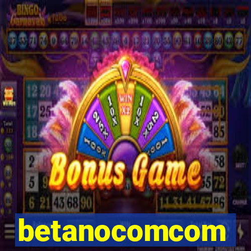 betanocomcom