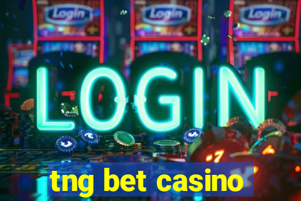 tng bet casino