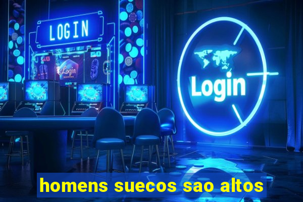 homens suecos sao altos