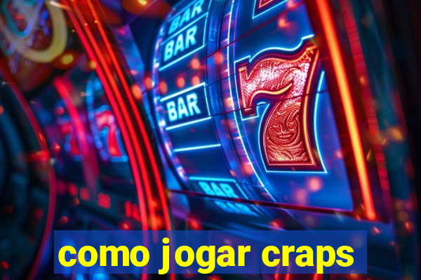 como jogar craps