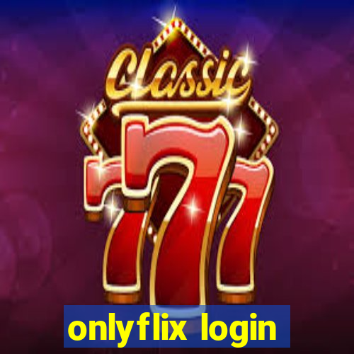 onlyflix login