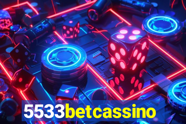 5533betcassino