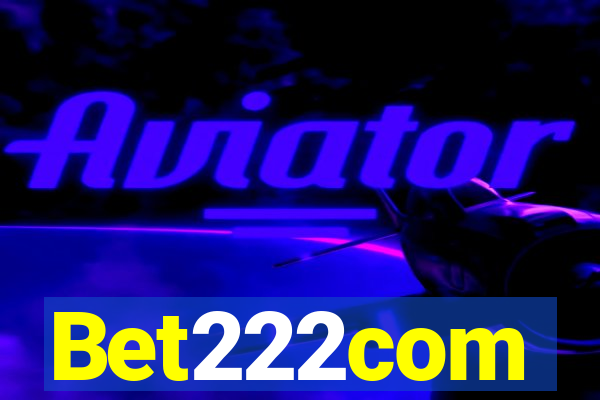 Bet222com