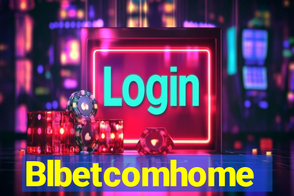 Blbetcomhome