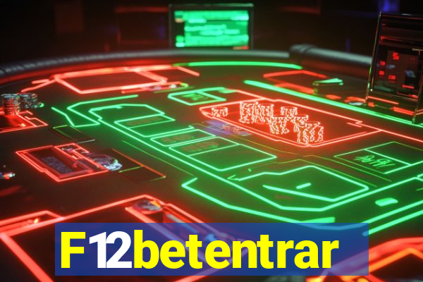 F12betentrar