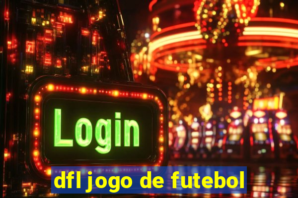 dfl jogo de futebol