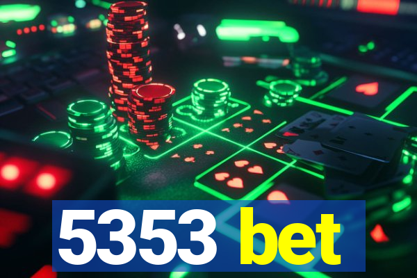 5353 bet