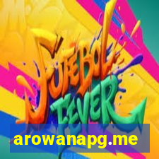 arowanapg.me