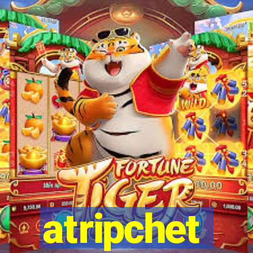 atripchet