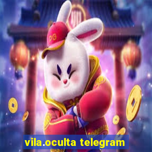 vila.oculta telegram