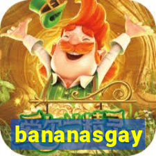 bananasgay