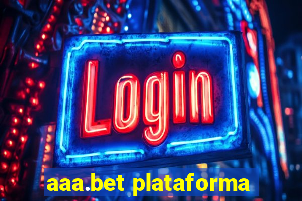 aaa.bet plataforma