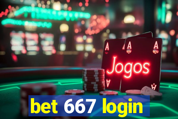 bet 667 login