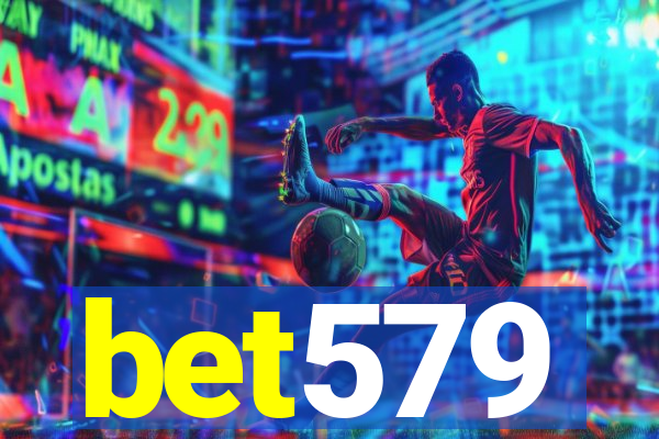 bet579