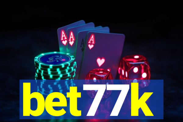 bet77k