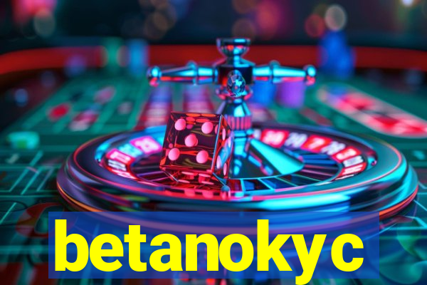 betanokyc