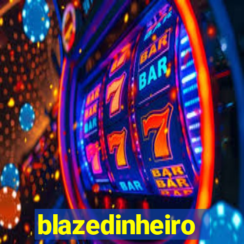 blazedinheiro