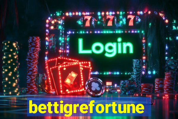 bettigrefortune