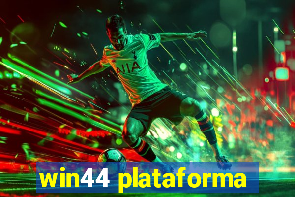 win44 plataforma